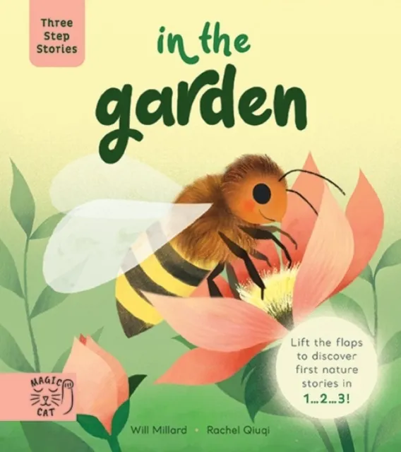 Three Step Stories: In the Garden (Board book) 9781913520700