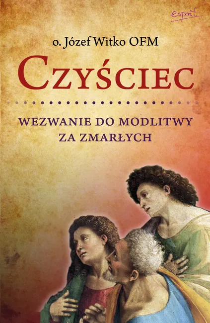 Czyściec. Wezwanie do modlitwy za zmarłych 9788367742467