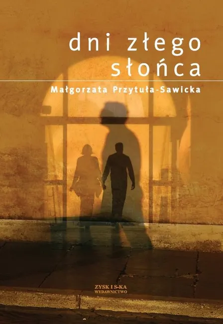 Dni złego słońca 9788375066005