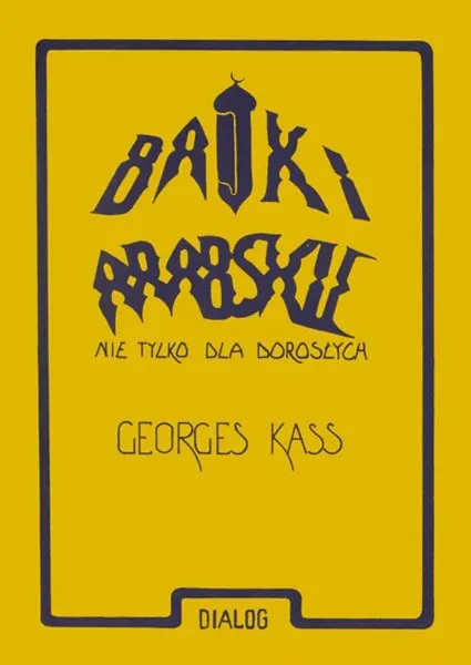 Bajki arabskie nie tylko dla dorosłych 9788380022652
