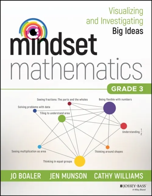 Mindset Mathematics: Visualizing and Investigating Big Ideas, Grade 3  9781119358701