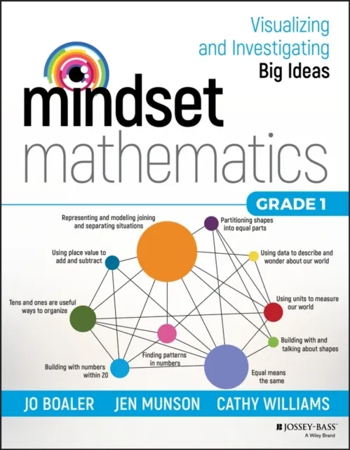 Mindset Mathematics: Visualizing and Investigating Big Ideas, Grade 1  9781119358626
