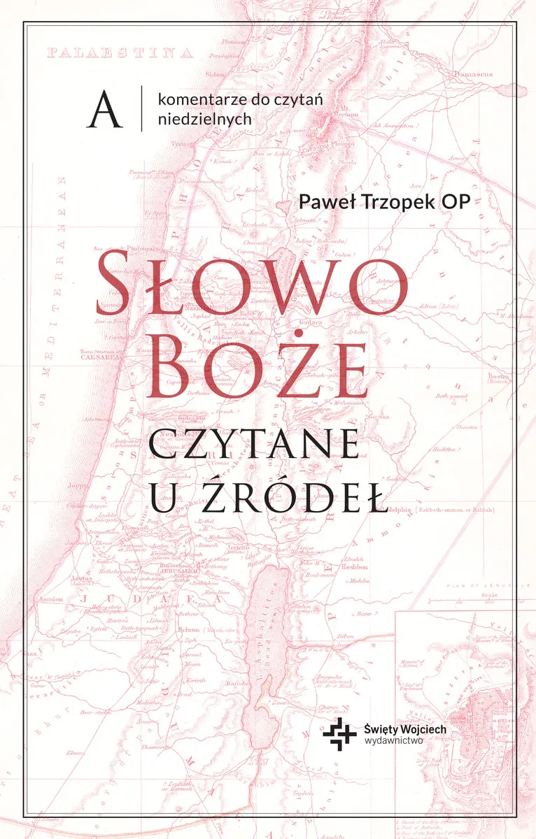 Słowo Boże czytane u źródeł. Komentarz do czytań niedzielnych na rok A (e-book) 9788380655621