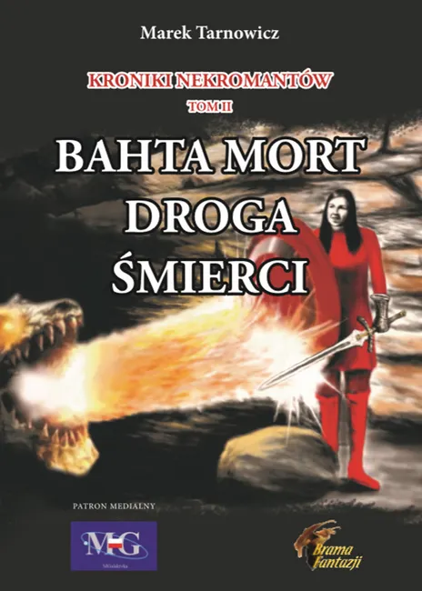 Kroniki nekromantów. Tom 2. Bahta Mort - Droga śmierci 9788393921171