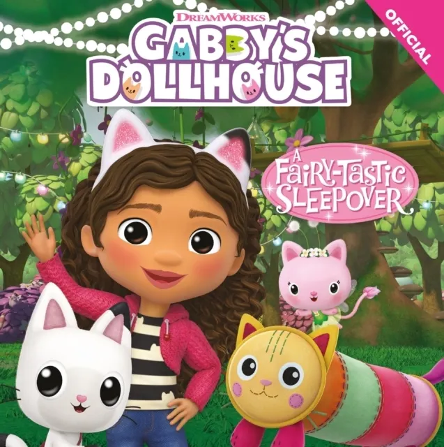 DreamWorks Gabby's Dollhouse: A Fairy-tastic Sleepover  9781408370544