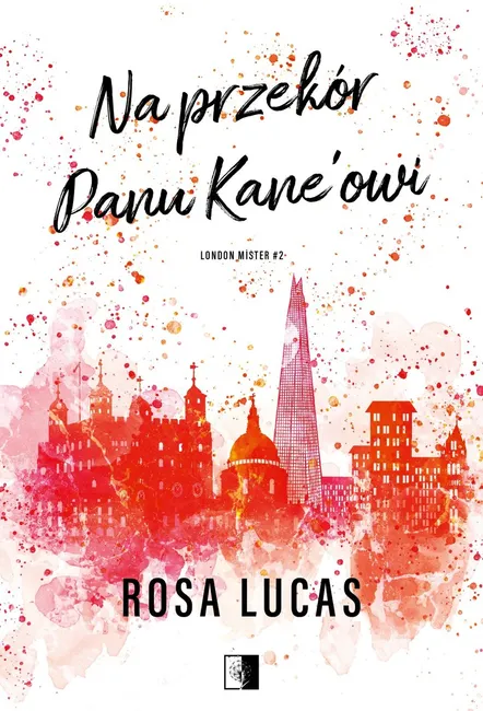 London Mister. 2. Na przekór panu Kane'owi 9788383623825