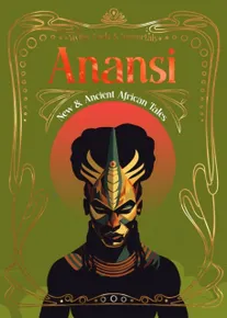 Anansi: New & Ancient African Tales