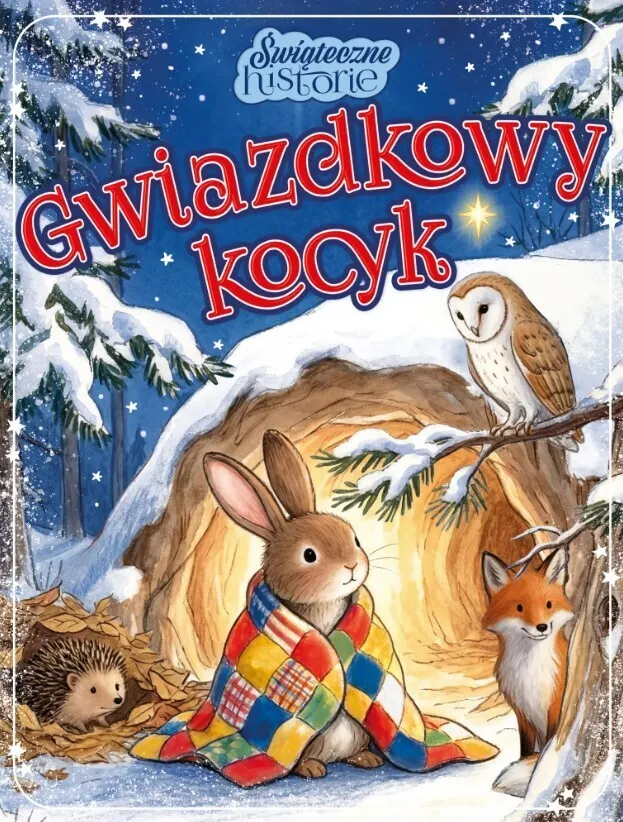 Gwiazdkowy kocyk. Świąteczne historie  9788368859157
