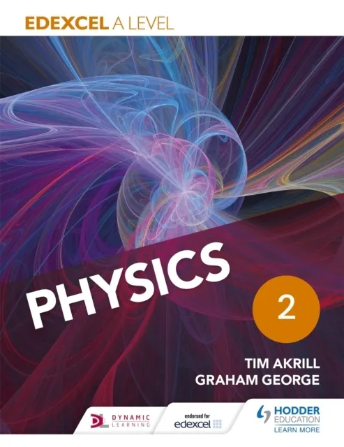 Edexcel A Level Physics Student Book 2  9781471807558
