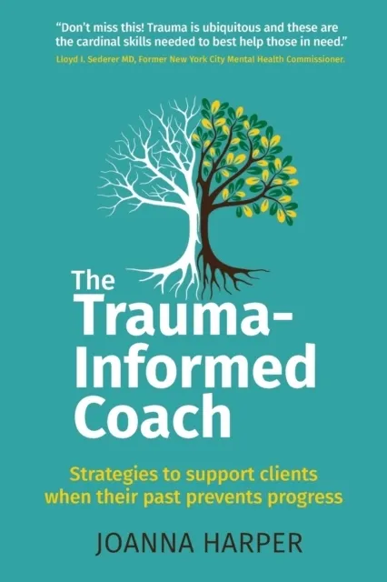 The Trauma-Informed Coach  9781912300808