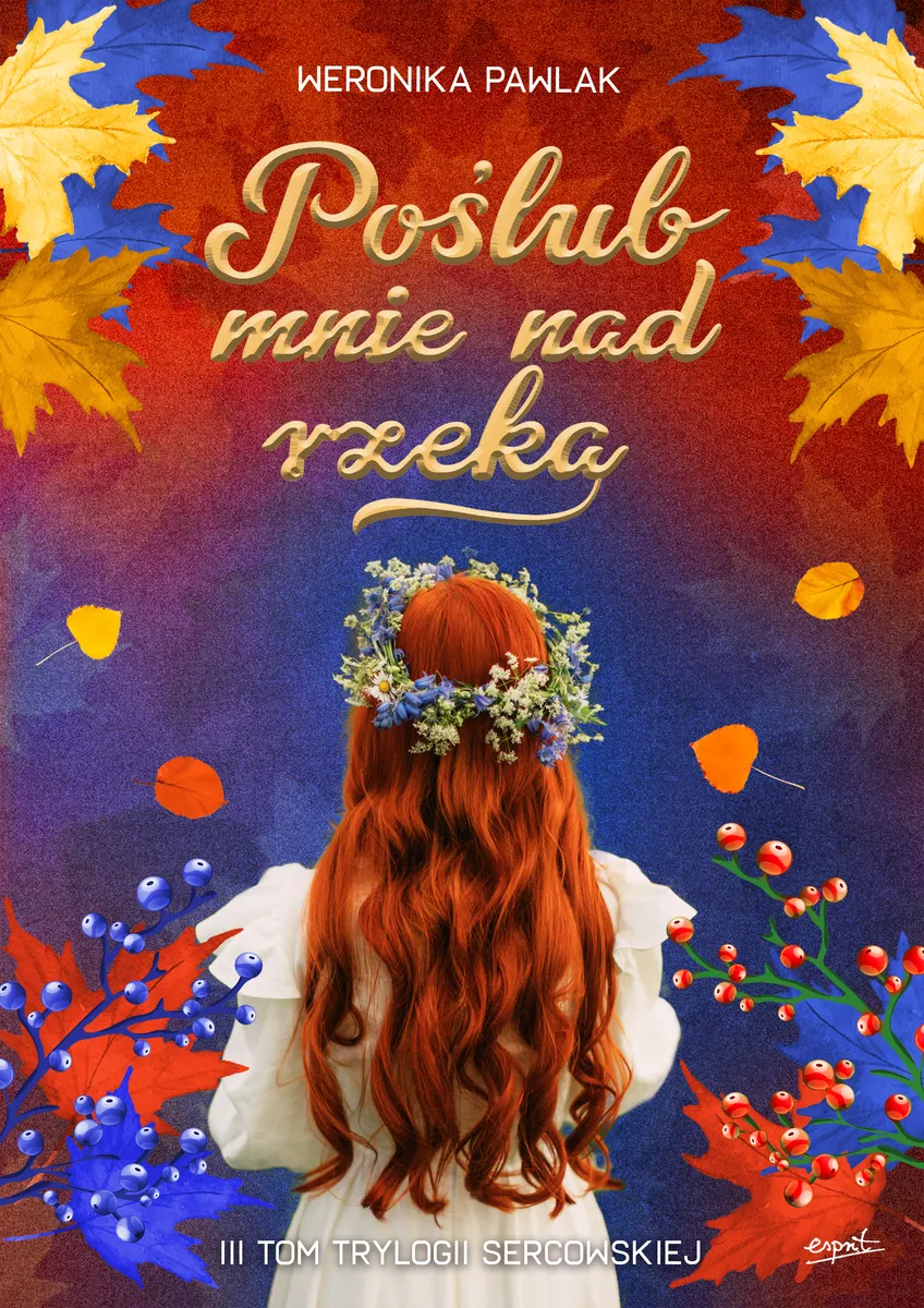 Poślub mnie nad rzeką 9788367530361