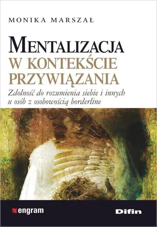 Mentalizacja w kontekście przywiązania  9788379306381