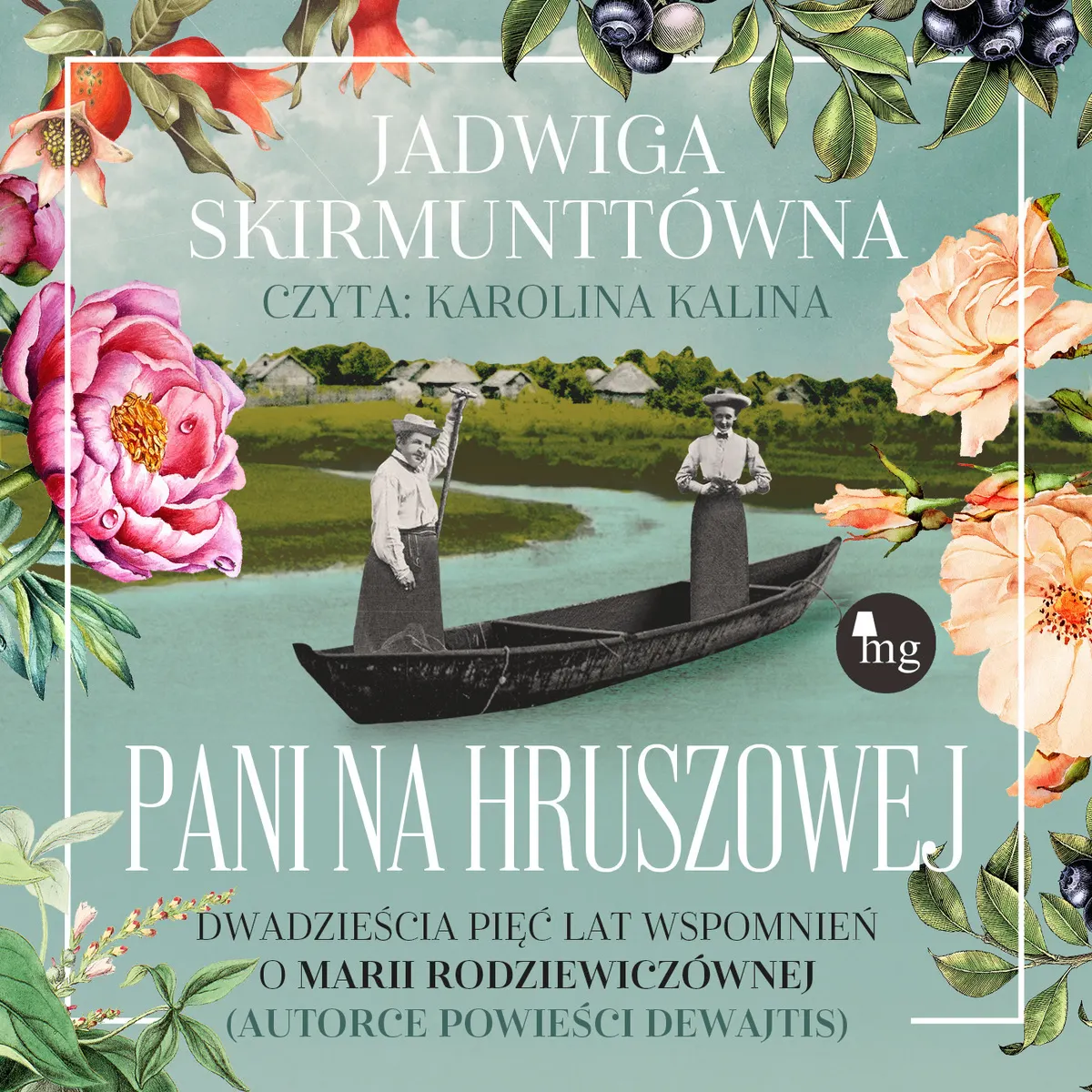 Pani na Hruszowej. Dwadzieścia pięć lat wspomnień o Marii Rodziewiczównie 9788377799611