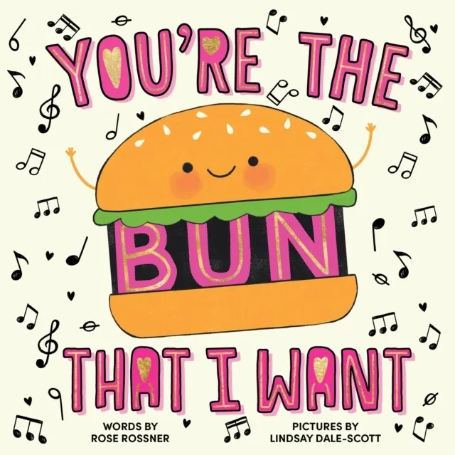 You're the Bun That I Want 9781464245497