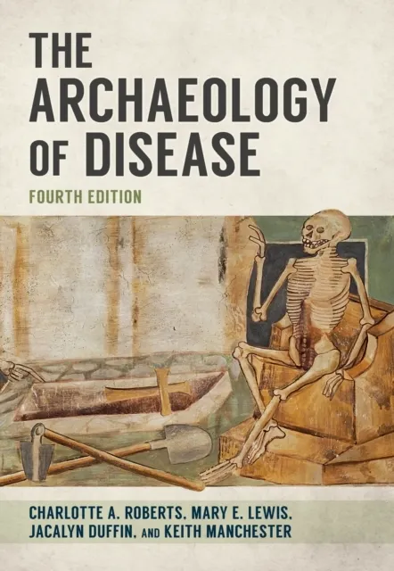 The Archaeology of Disease  9781837052066