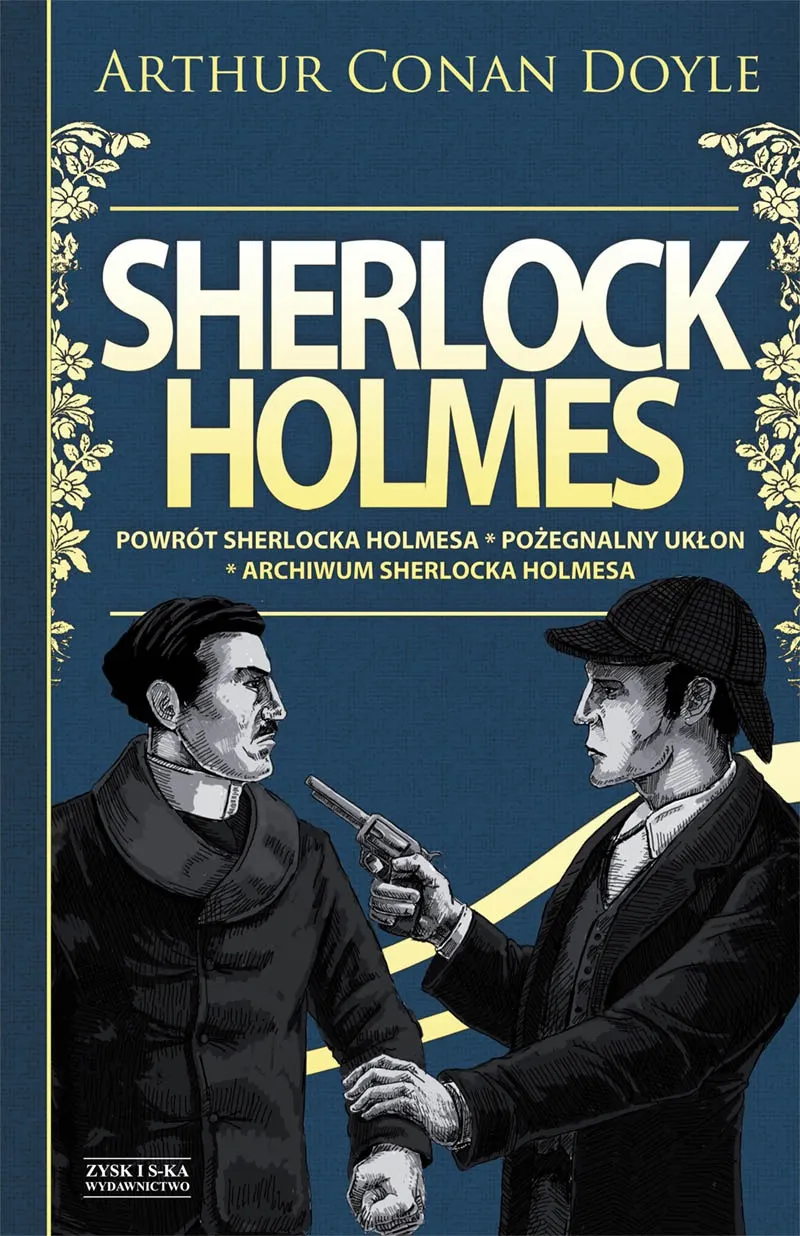 Sherlock Holmes T.3: Powrót Sherlocka Holmesa. Pożegnalny ukłon. Archiwum Sherlocka Holmesa 9788377856253