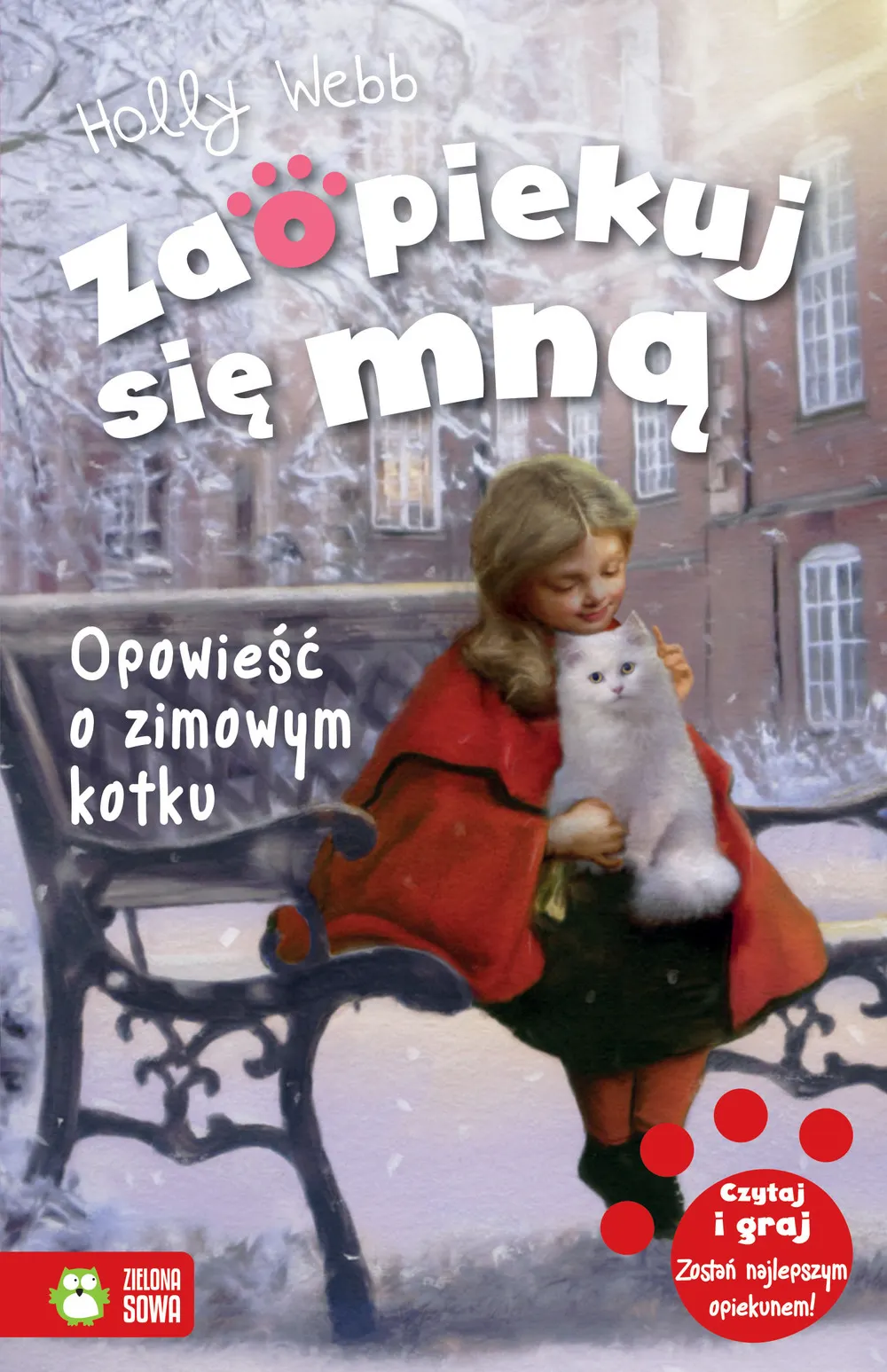 Zaopiekuj się mną. Opowieść o zimowym kotku 9788380737983