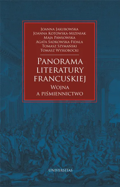Panorama literatury francuskiej. Wojna a piśmiennictwo 9788324264438