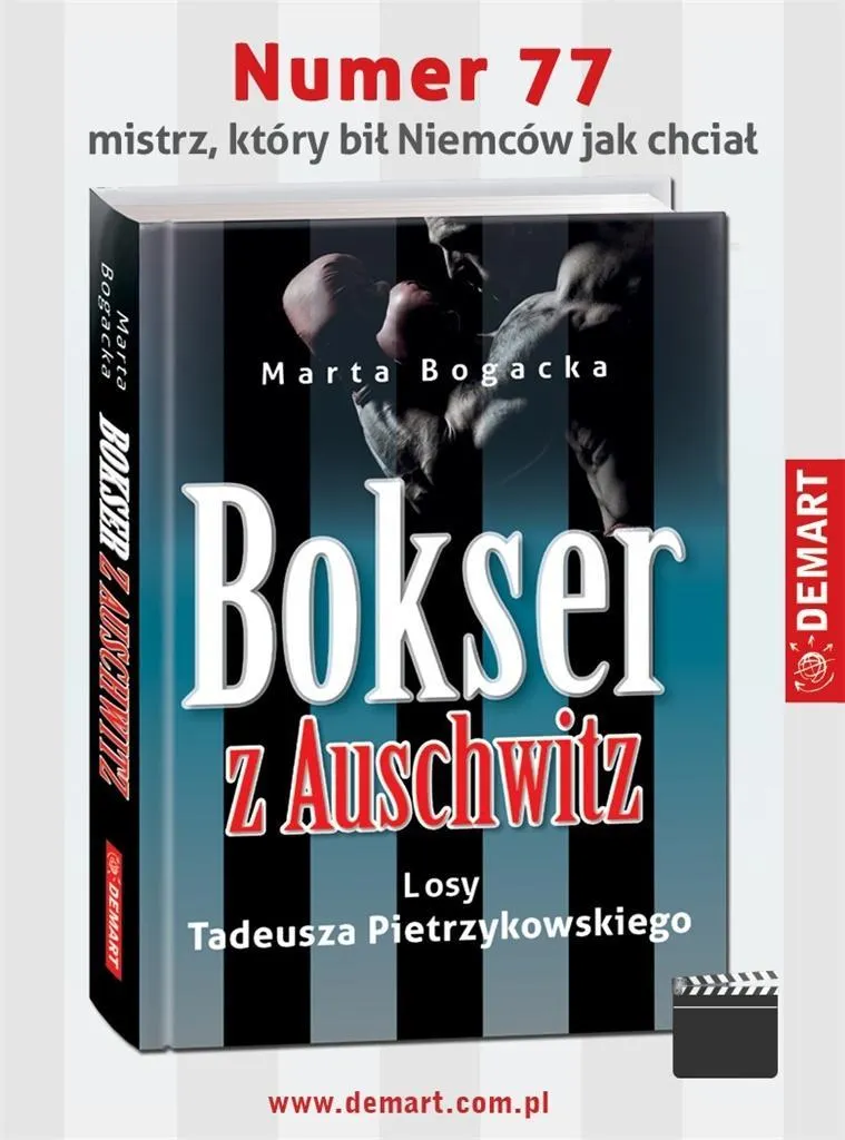 Bokser z Auschwitz. Losy Tadeusza Pietrzykowskiego  9788379124473
