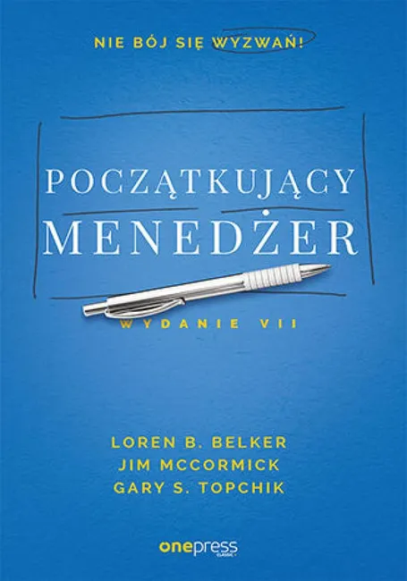 Początkujący menedżer. Wydanie VII 9788383221045
