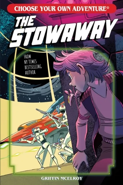 The Stowaway (Choose Your Own Adventure New Classics Book 8)  9781937133146