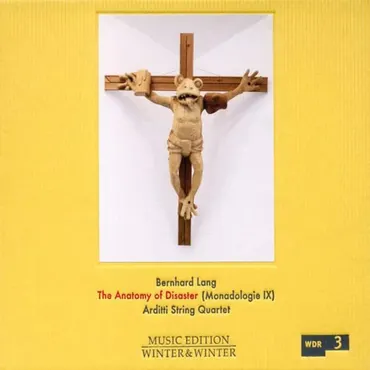 Bernhard Lang: The Anatomy Of Disaster 025091021727