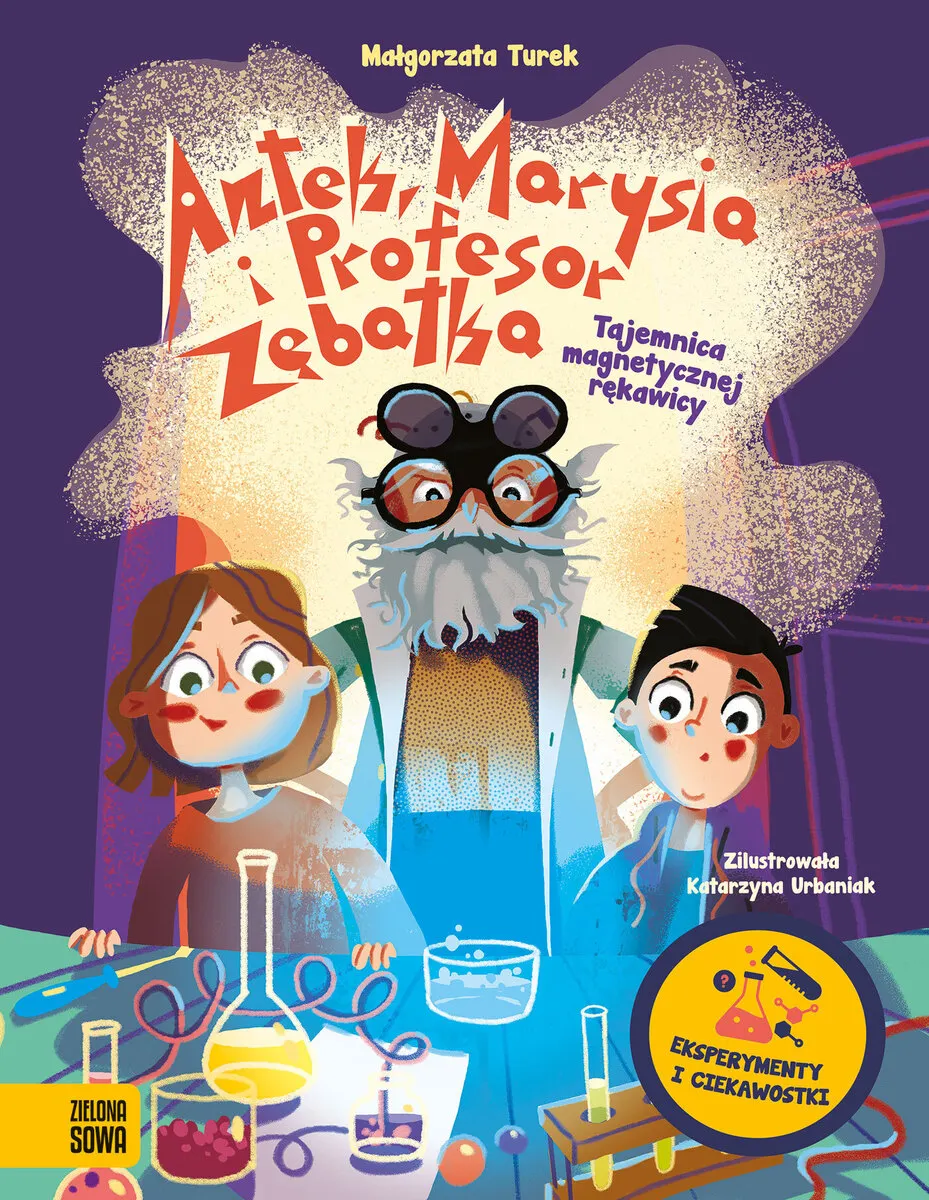 Antek, Marysia i profesor Zębatka. Antek, Marysia i profesor Zębatka. Tajemnica magnetycznej rękawic 9788383889085
