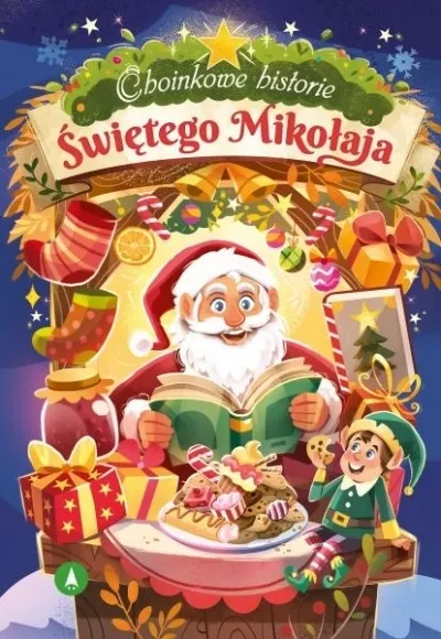 Choinkowe historie Świętego Mikołaja  9788383982212