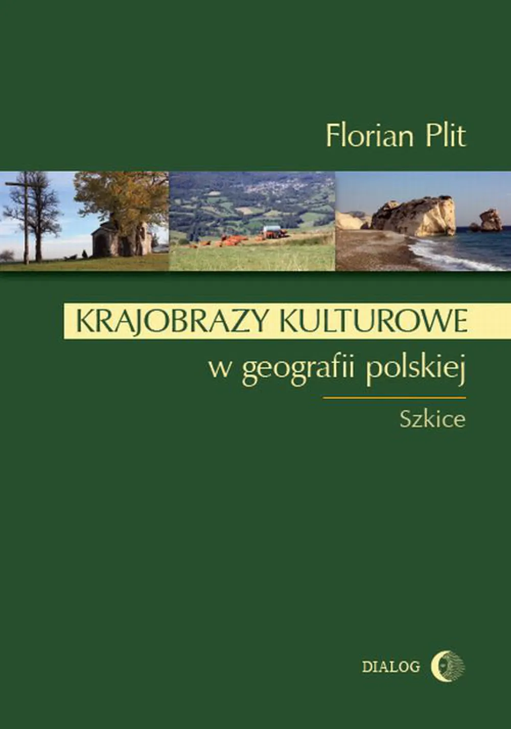 Krajobrazy kulturowe w geografii polskiej 9788380025684