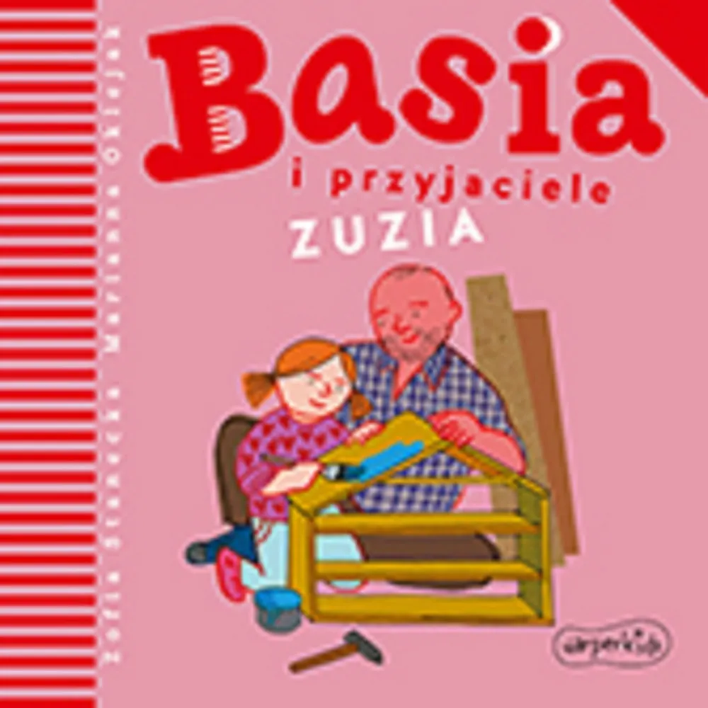 Basia. Basia i przyjaciele. Zuzia 9788327671769