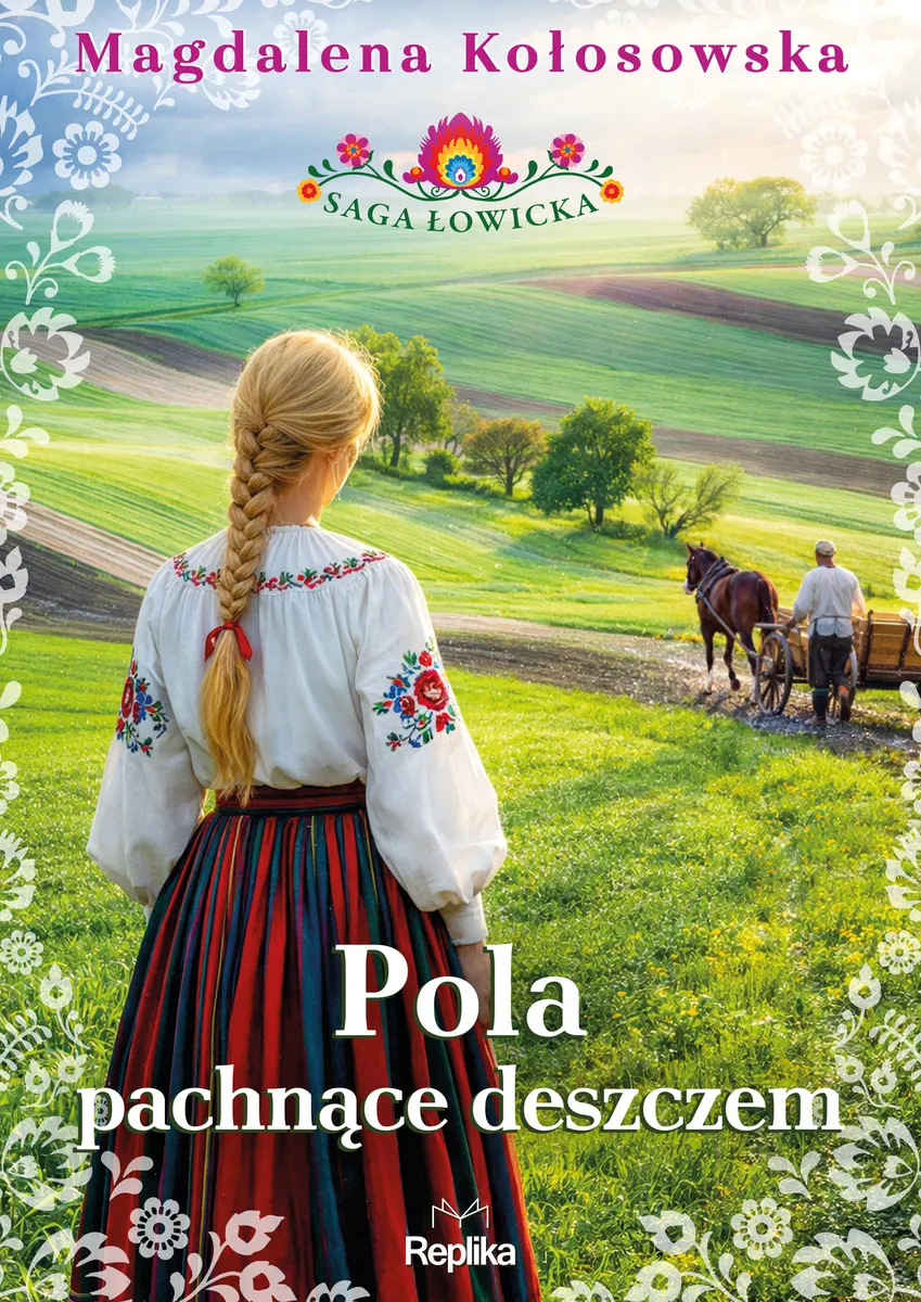 Pola pachnące deszczem. Saga łowicka, tom 2 9788368923223