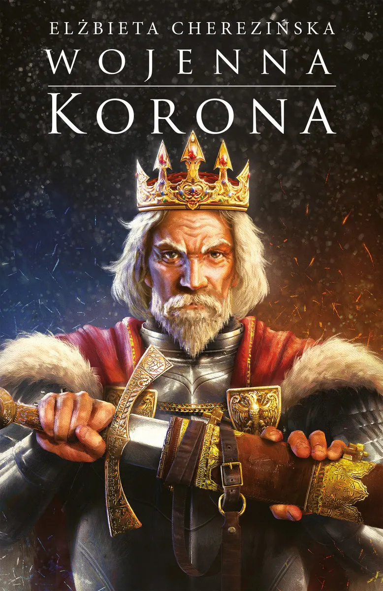 Wojenna korona. Cykl Odrodzone Królestwo. Tom 4 9788381167529