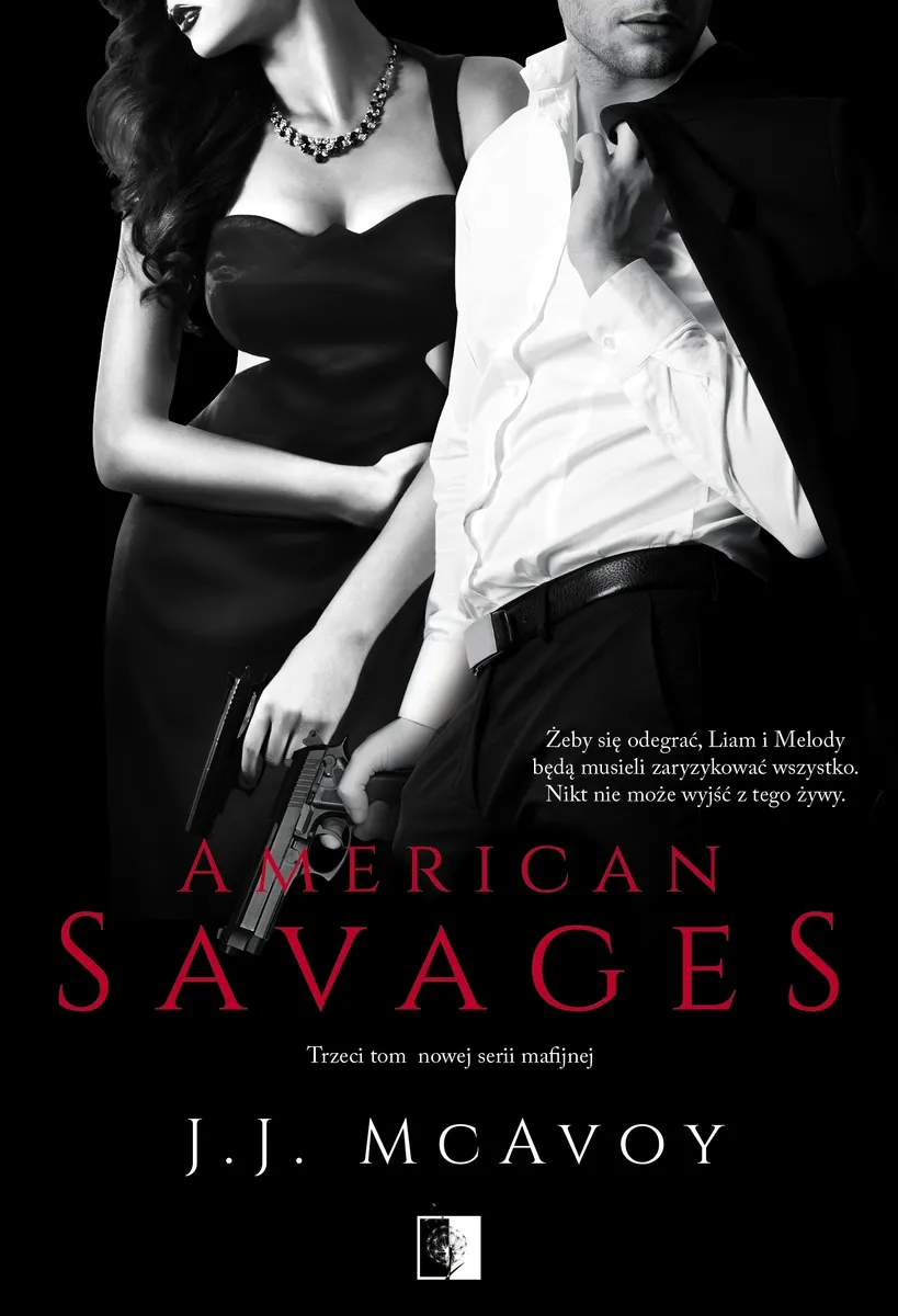 American Savages. Seria Ruthless People. Tom 3  9788381784221
