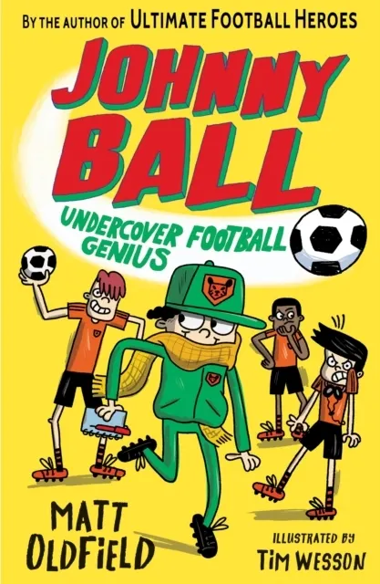 Johnny Ball: Undercover Football Genius  9781406391275
