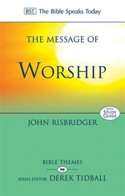 The Message of Worship  9781783592968