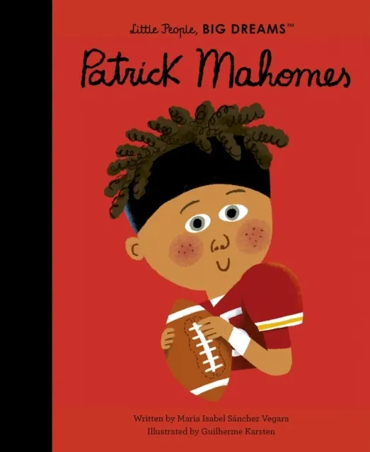Little People, BIG DREAMS 124: Patrick Mahomes  9781836005070