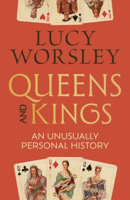 Queens and Kings: An Unusually Personal History  9781399748414