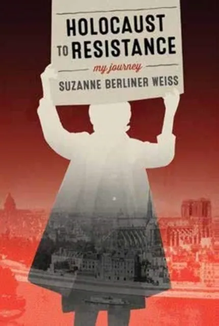 Holocaust to Resistance  9781773632186