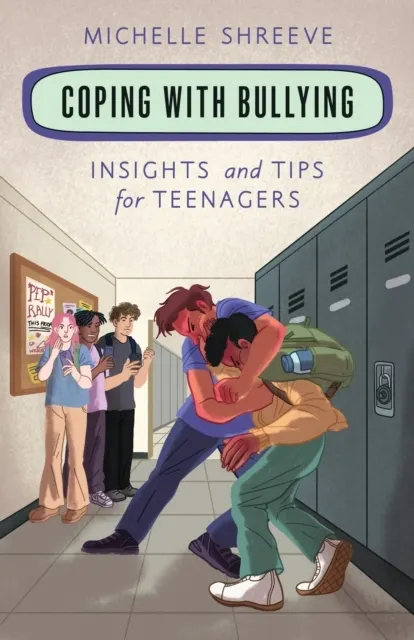Coping with Bullying: Insights and Tips for Teenagers  9798765153895