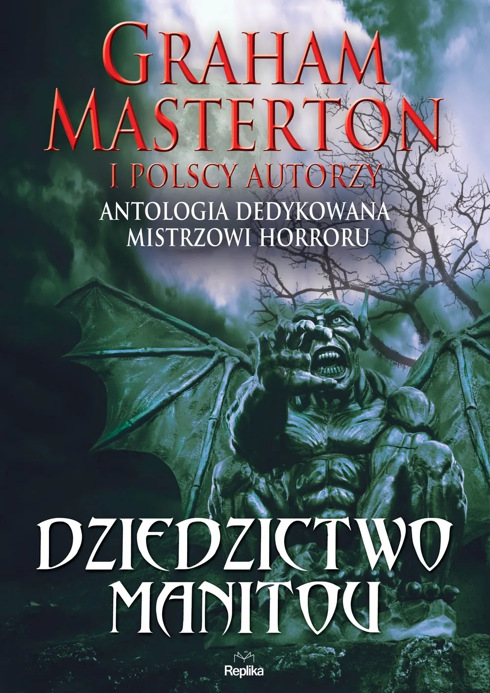 Dziedzictwo Manitou. Antologia dedykowana Grahamowi Mastertonowi 9788376743219