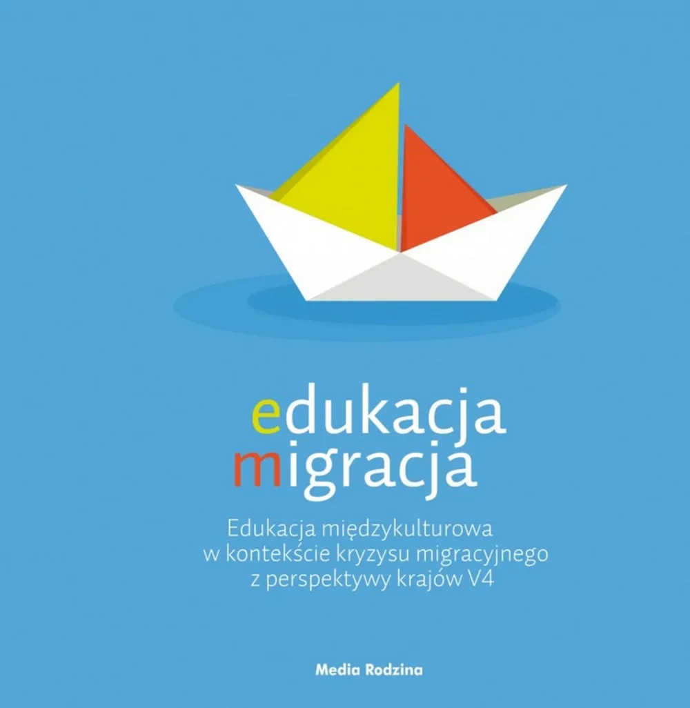 Okładka:Edukacja migracja. Edukacja międzykulturowa w kontekście kryzysu migracyjnego z perspektywy krajów V 