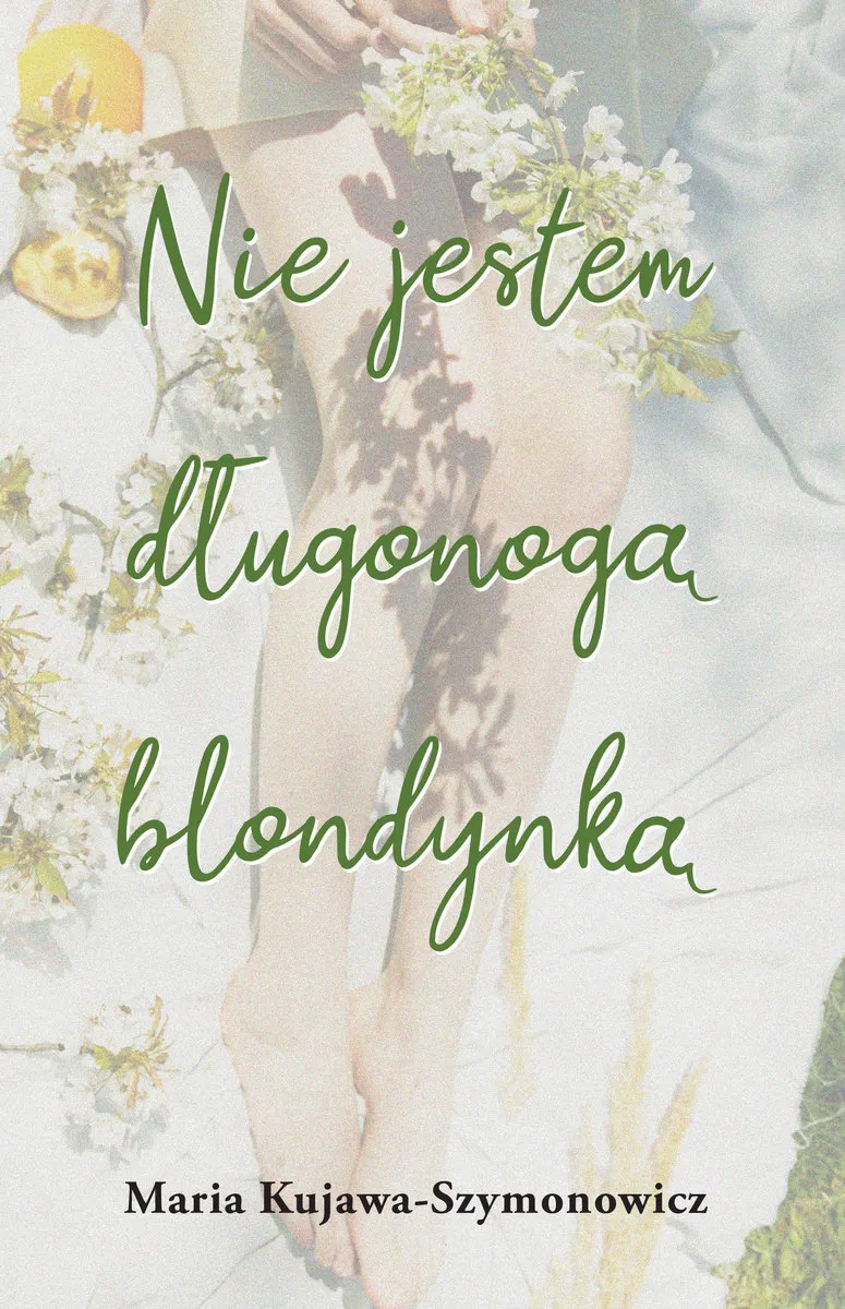 Nie jestem długonogą blondynką 9788367511810
