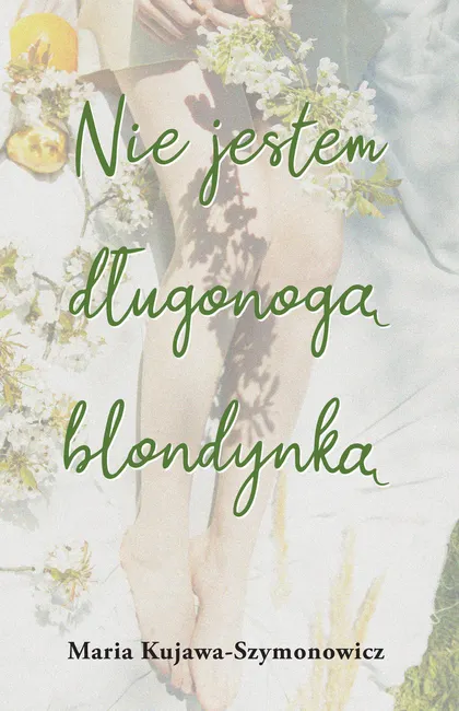 Nie jestem długonogą blondynką 9788367511810