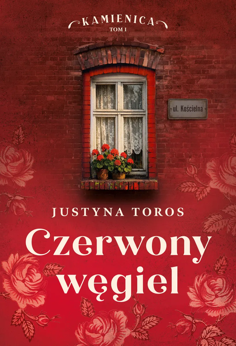 Kamienica. Tom 1. Czerwony węgiel 9788327172631
