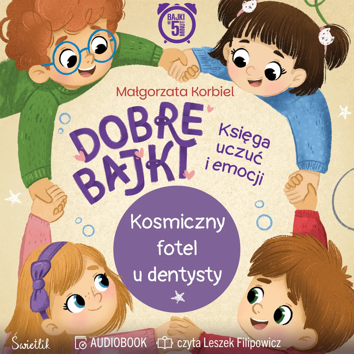Kosmiczny fotel u dentysty. Dobre Bajki. Księga uczuć i emocji (plik audio) 
