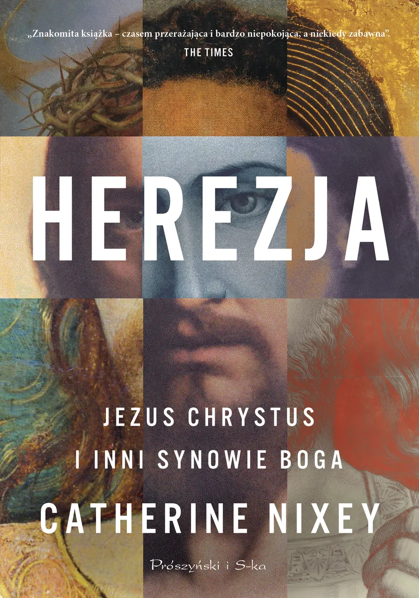 Herezja. Jezus Chrystus i inni synowie Boga 9788384447611