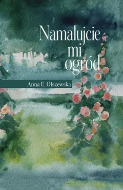 Namalujcie mi ogród (e-book) 9788368466423