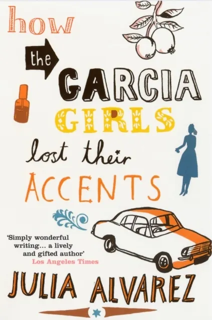 How the Garcia Girls Lost Their Accents  9780747572657