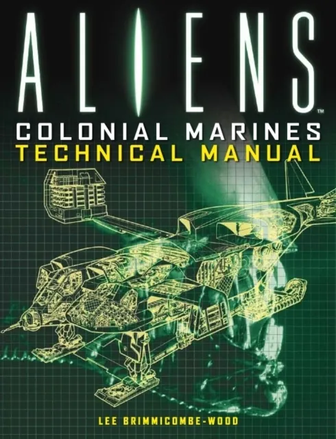 Aliens: Colonial Marines Technical Manual  9781781161319