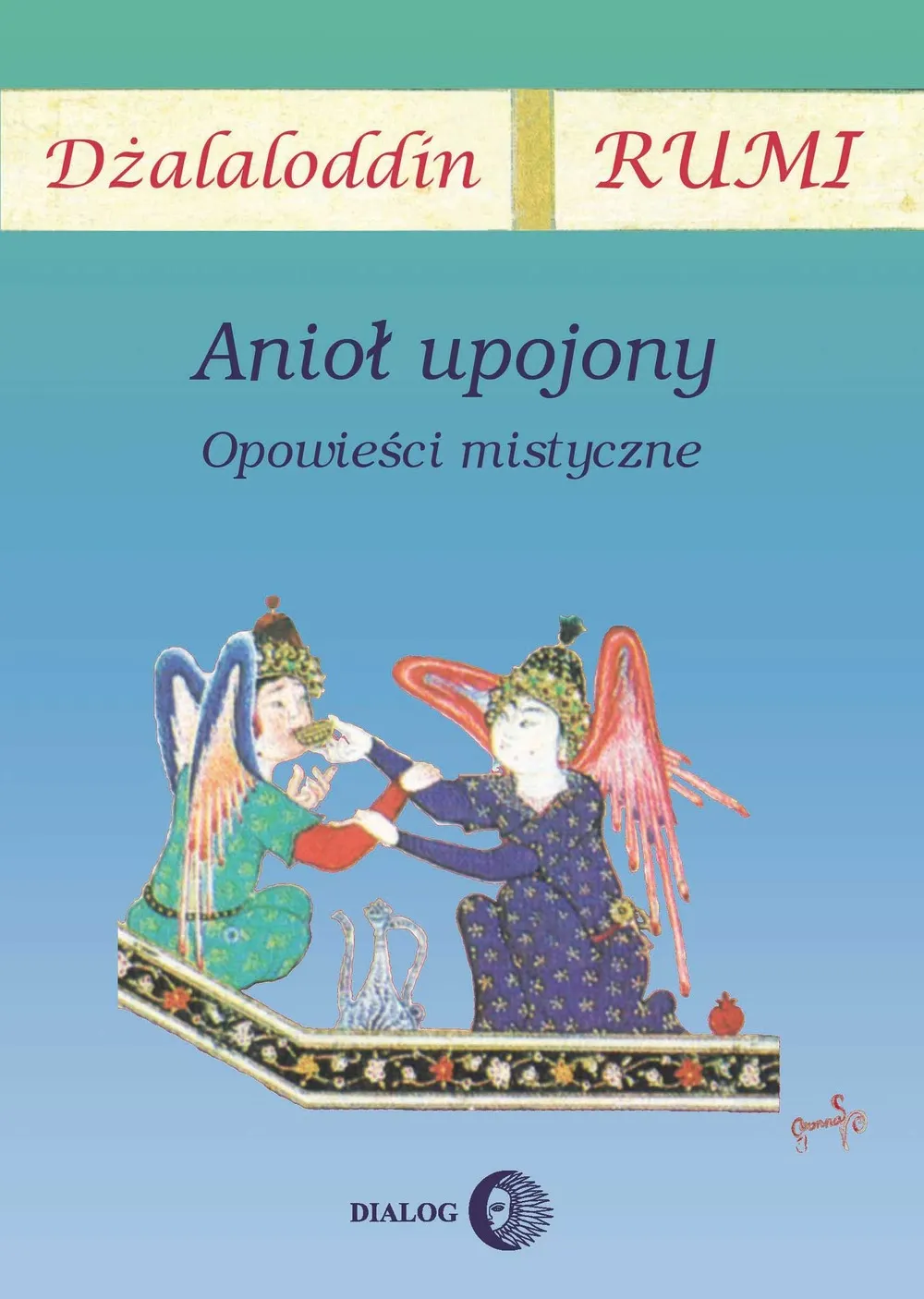 Anioł upojony. Opowieści mistyczne 9788380023055
